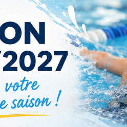 🏊 Prochaine ouverture des inscriptions – Saison 2026/2027